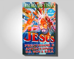 JESUS PRECURSOR E ANUNCIADOR DA NOVA ERA